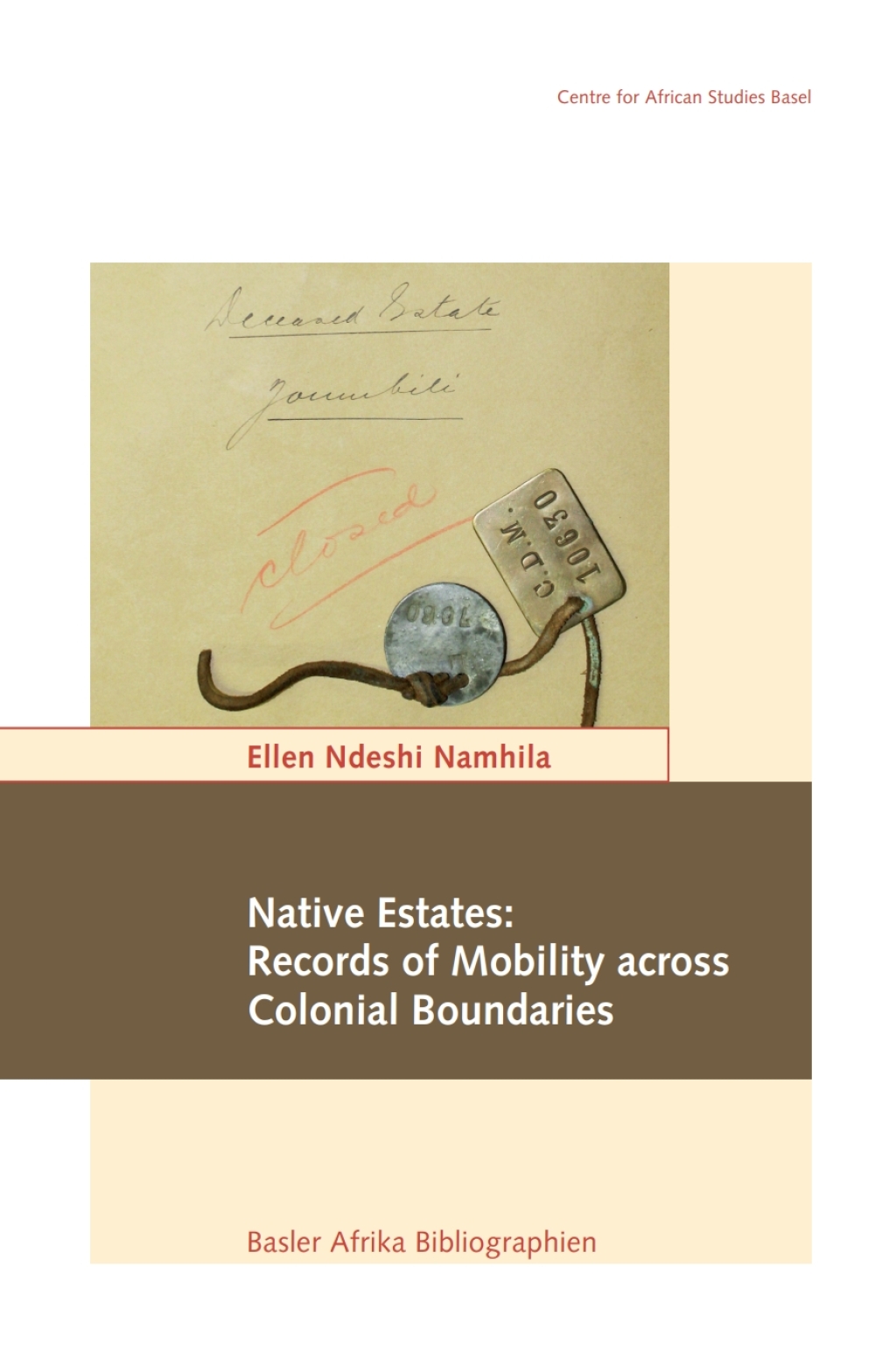Namhila: Native Estates: Records of Mobility acro 1st Edition