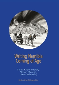 Imagen de portada: Writing Namibia - Coming of Age 9783906927411
