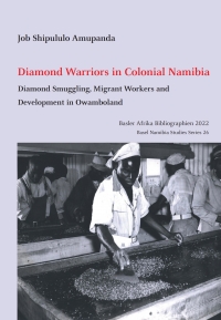 صورة الغلاف: Diamond Warriors in Colonial Namibia 9783906927459