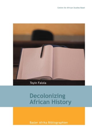 Imagen de portada: Decolonizing African History 9783906927503