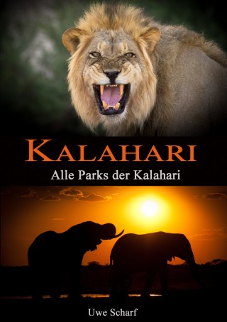Cover image: KALAHARI: Alle Parks der Kalahari 9783939792109