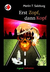 Cover image: Erst Zopf, dann Kopf 1st edition 9783945740033