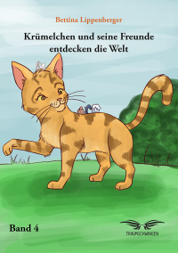 Cover image: Krümelchen und seine Freunde entdecken die Welt - Band 4 1st edition 9783946127451