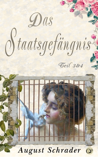 Cover image: Das Staatsgefängnis / Teil 3 & 4 9783946469339