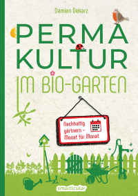 Imagen de portada: Permakultur im Bio-Garten 1st edition 9783946658702