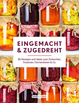Cover image: Eingemacht &amp; zugedreht 1st edition 9783946658740