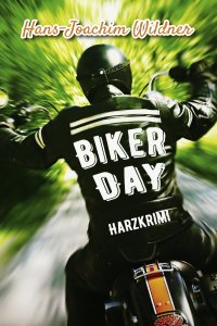 Titelbild: Biker Day 1st edition 9783947167821