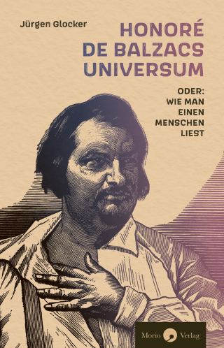 Cover image: Honoré de Balzacs Universum oder: Wie man einen Menschen liest 9783949749162
