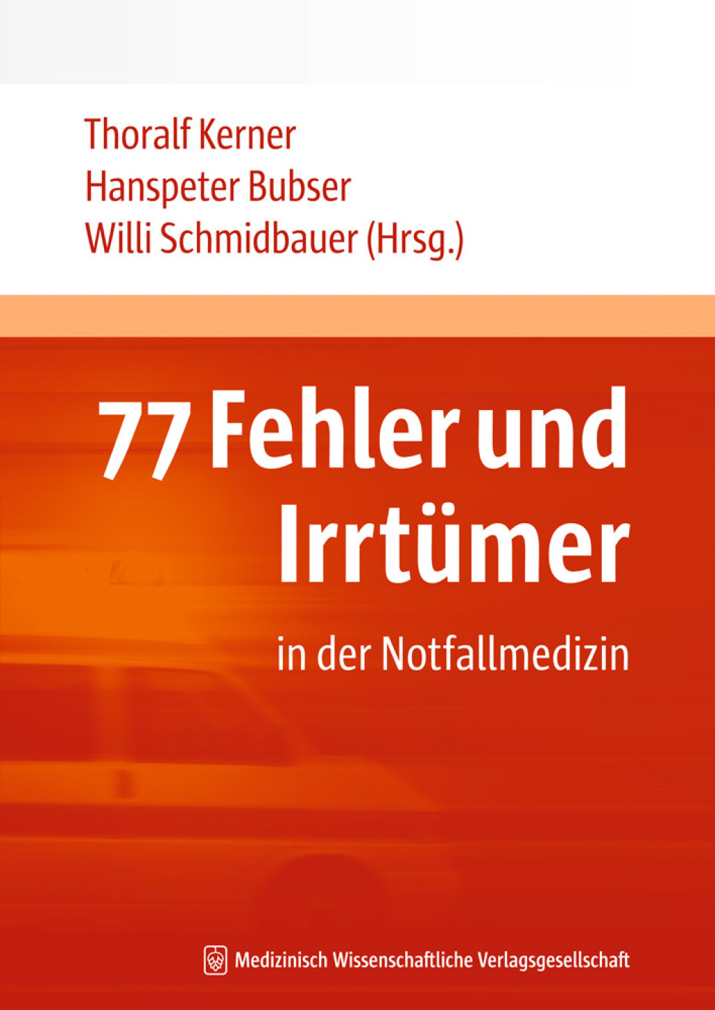 77 Fehler und Irrtümer in der Notfallmedizin 1st Edition