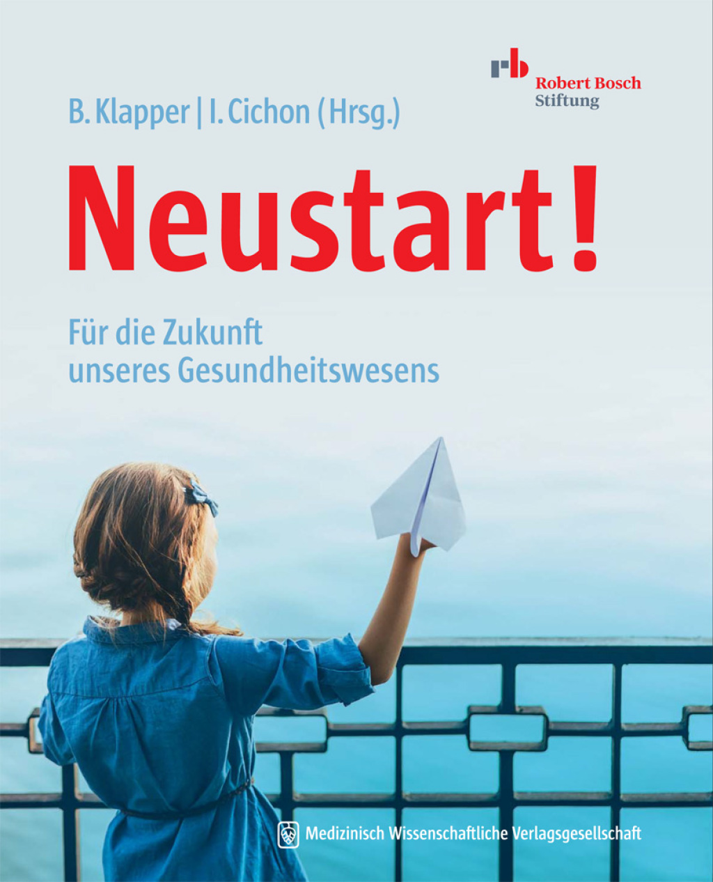 Neustart! Für die Zukunft unseres Gesundheitswesens 1st Edition