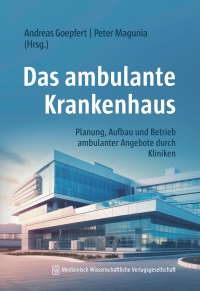 Cover image: Das ambulante Krankenhaus 1st edition 9783954668977