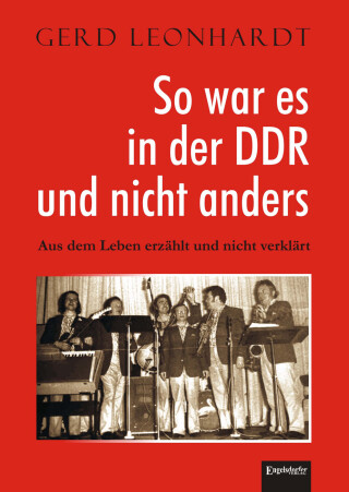Cover image: So war es in der DDR und nicht anders 1st edition 9783954882168