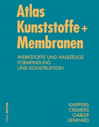 صورة الغلاف: Atlas Kunststoffe   Membranen 1st edition 9783920034416