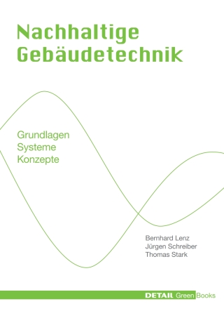 表紙画像: Nachhaltige Gebäudetechnik 1st edition 9783920034348