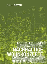 Titelbild: Nachhaltige Wohnkonzepte 1st edition 9783920034775