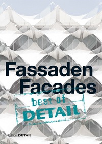 Cover image: best of Detail: Fassaden/Facades 1st edition 9783955532475