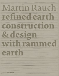 صورة الغلاف: Martin Rauch: Refined Earth 1st edition 9783955532734