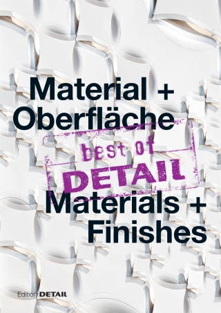 Cover image: best of DETAIL Material + Oberfläche/ best of DETAIL Materials + Finishes 1st edition 9783955533229