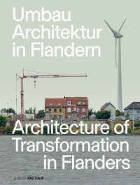 Cover image: Umbau-Architektur in Flandern / Architecture of Transformation in Flanders 1st edition 9783955536305