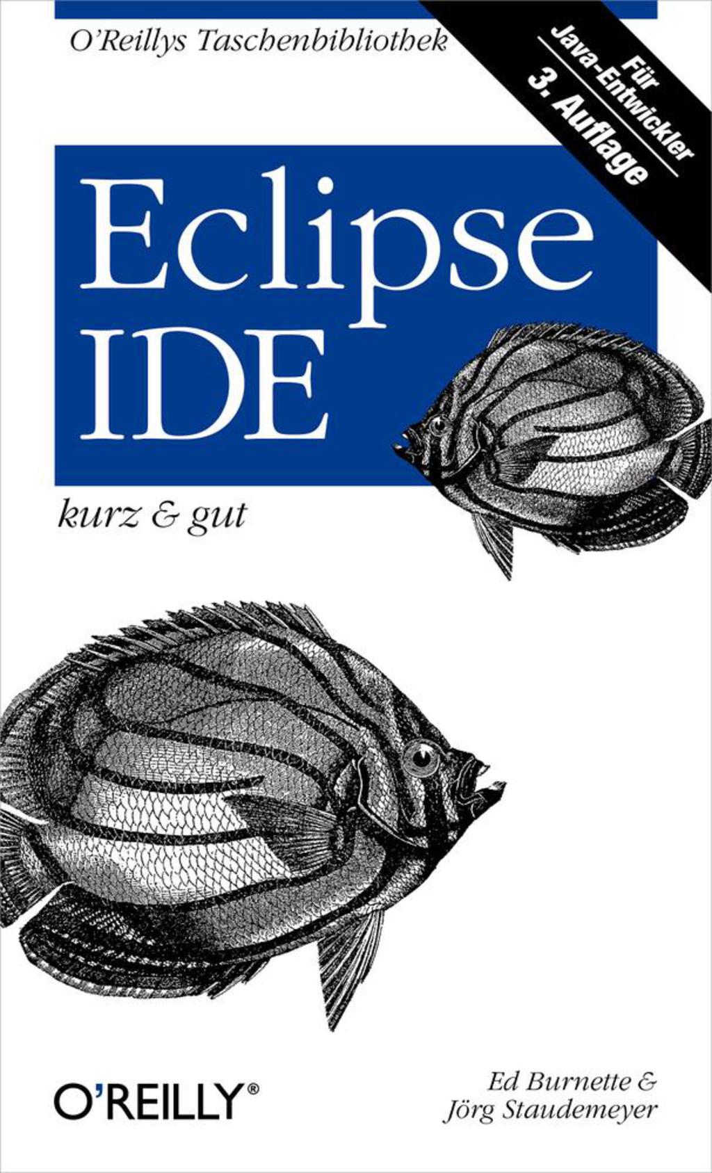 Eclipse IDE kurz & gut 3rd Edition