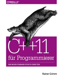 Cover image: C++11 für Programmierer: Den neuen Standard effektiv einsetzen 1st edition 9783955613914
