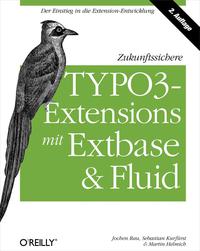 Cover image: Zukunftssichere TYPO3-Extensions mit  Extbase und Fluid 2nd edition 9783955614690