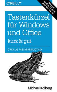 Cover image: Tastenkürzel für Windows & Office – kurz & gut 1st edition 9783955615727