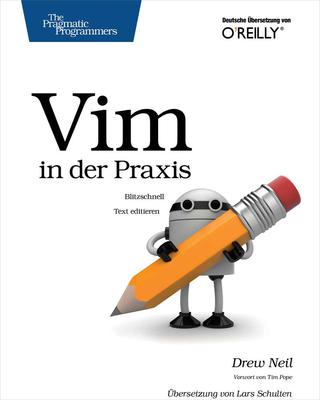 Cover image: Vim in der Praxis - blitzschnell Text editieren: Blitzschnell Text editieren 1st edition 9783955615789
