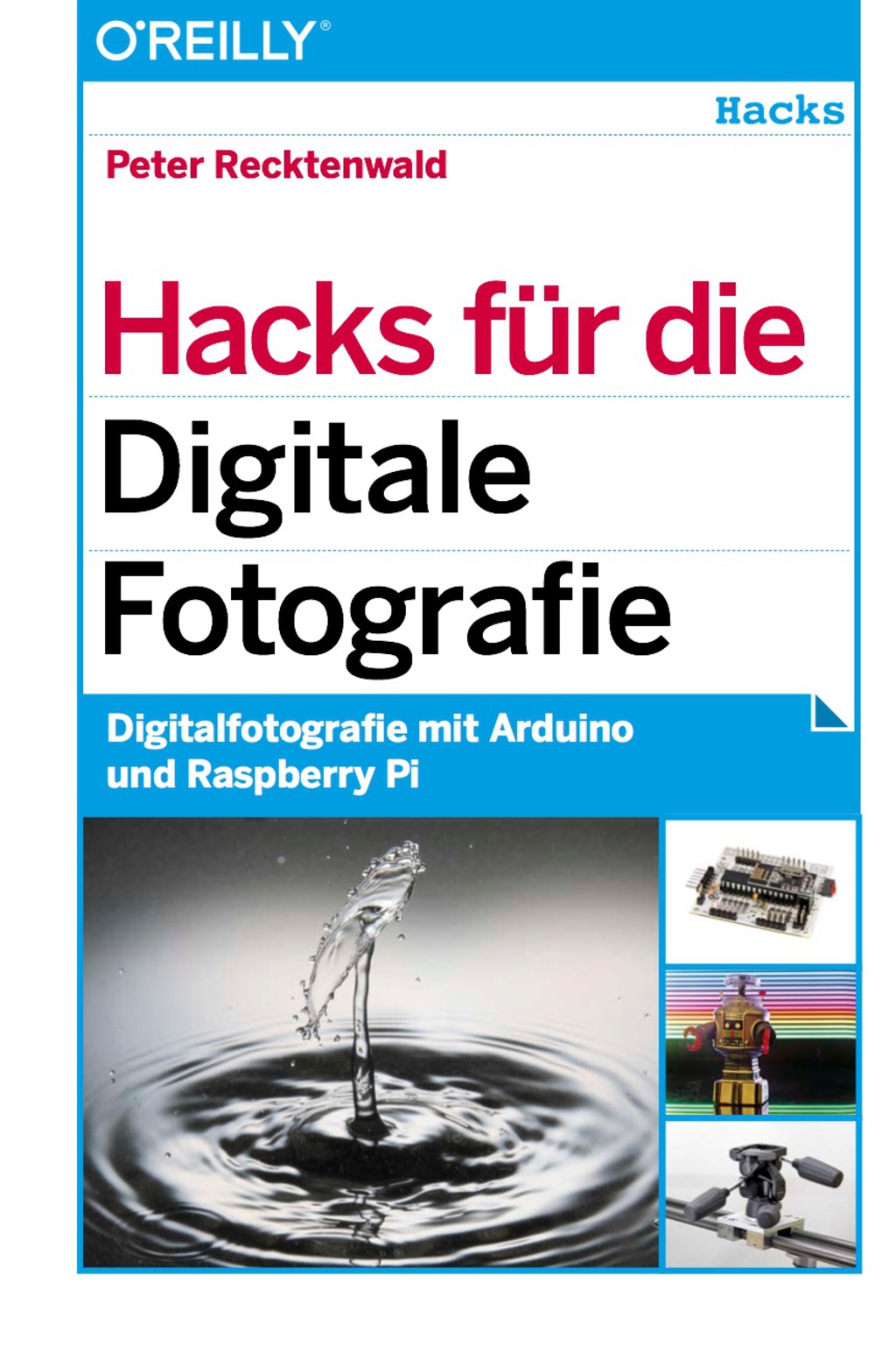 Hacks für die Digitale Fotografie 1st Edition