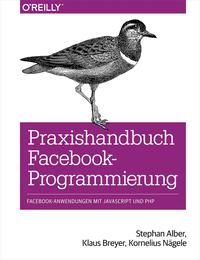 Cover image: Praxishandbuch Facebook-Programmierung 1st edition 9783955617943