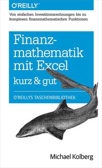 Cover image: Finanzmathematik mit Excel kurz & gut 1st edition 9783955618360
