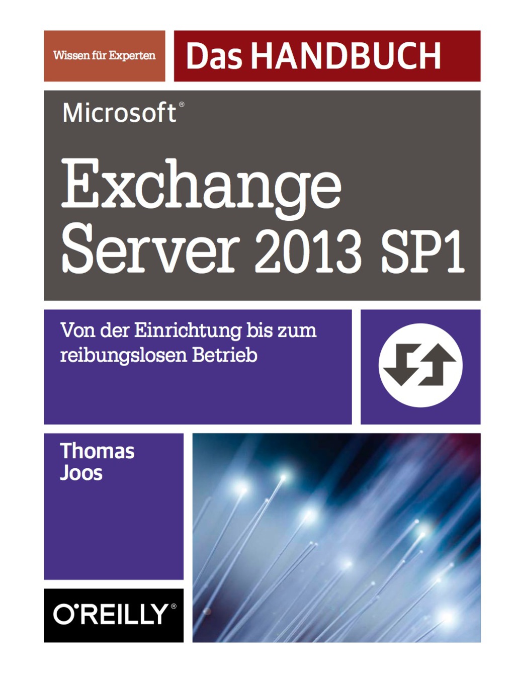 Microsoft Exchange Server 2013 SP1 – Das Handbuch 1st Edition