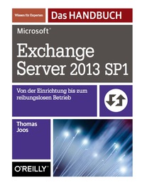 Cover image: Microsoft Exchange Server 2013 SP1 - Das Handbuch 1st edition 9783955618780