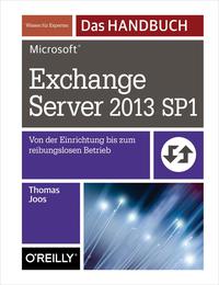 Cover image: Microsoft Exchange Server 2013 SP1 - Das Handbuch 1st edition 9783955618780