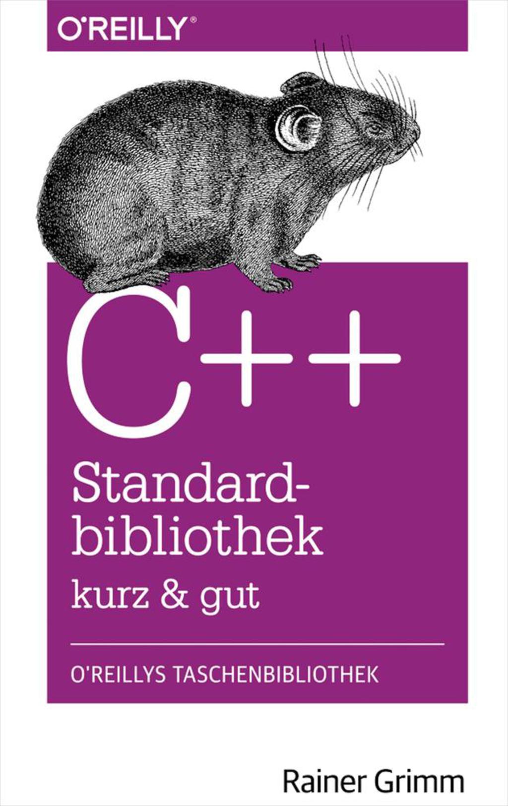 C++-Standardbibliothek – kurz & gut 1st Edition