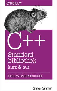 Cover image: C++-Standardbibliothek - kurz & gut 1st edition 9783955619688