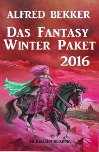 Cover image: Das Fantasy Winter Paket 2016 9783956176425