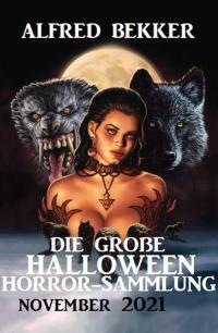 Imagen de portada: Die große Halloween Horror Sammlung November 2021 9783956176821