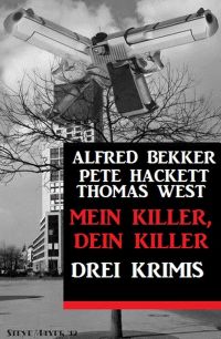 Cover image: Mein Killer, dein Killer: Drei Krimis 9783956177293