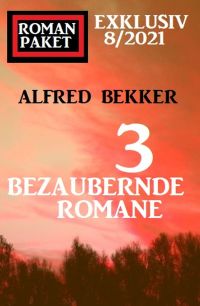 Cover image: Romanpaket Exklusiv 8/2021: 3 bezaubernde Romane 9783956177675