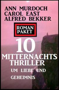 Imagen de portada: Roman Paket 10 Mitternachtsthriller um Liebe und Geheimnis 9783956177682