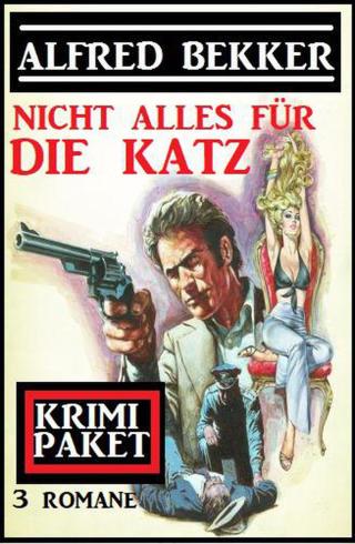 Imagen de portada: Nicht alles für die Katz: Krimi Paket 3 Romane 9783956178382