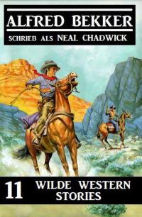 Cover image: 11 wilde Western Stories 9783956179419