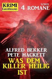 Cover image: Was dem Killer heilig ist: Krimi Großband 4 Romane 9783956179723