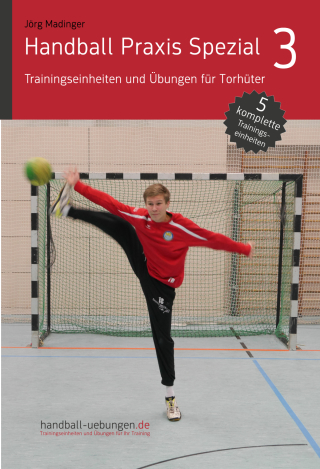 表紙画像: Handball Praxis Spezial 3 - Trainingseinheiten und Übungen für Torhüter 1st edition 9783956412523