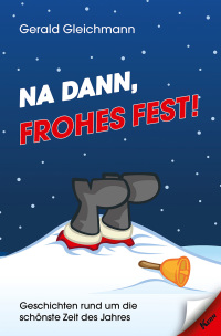 Cover image: Na dann, frohes Fest! 9783957163370