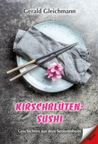 表紙画像: Kirschblüten Sushi 9783957163547