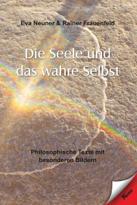 表紙画像: Die Seele und das wahre Selbst 9783957163790