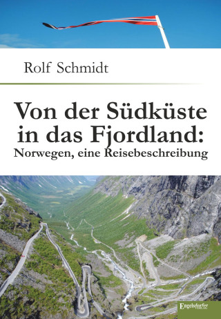 Cover image: Von der Südküste in das Fjordland: Norwegen, eine Reisebeschreibung 1st edition 9783957442932
