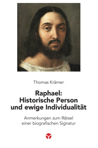 Omslagafbeelding: Raphael: Historische Person und ewige Individualität 9783957791740
